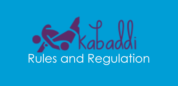 Kabaddi : Rules and Regulation (Laws of Kabaddi).